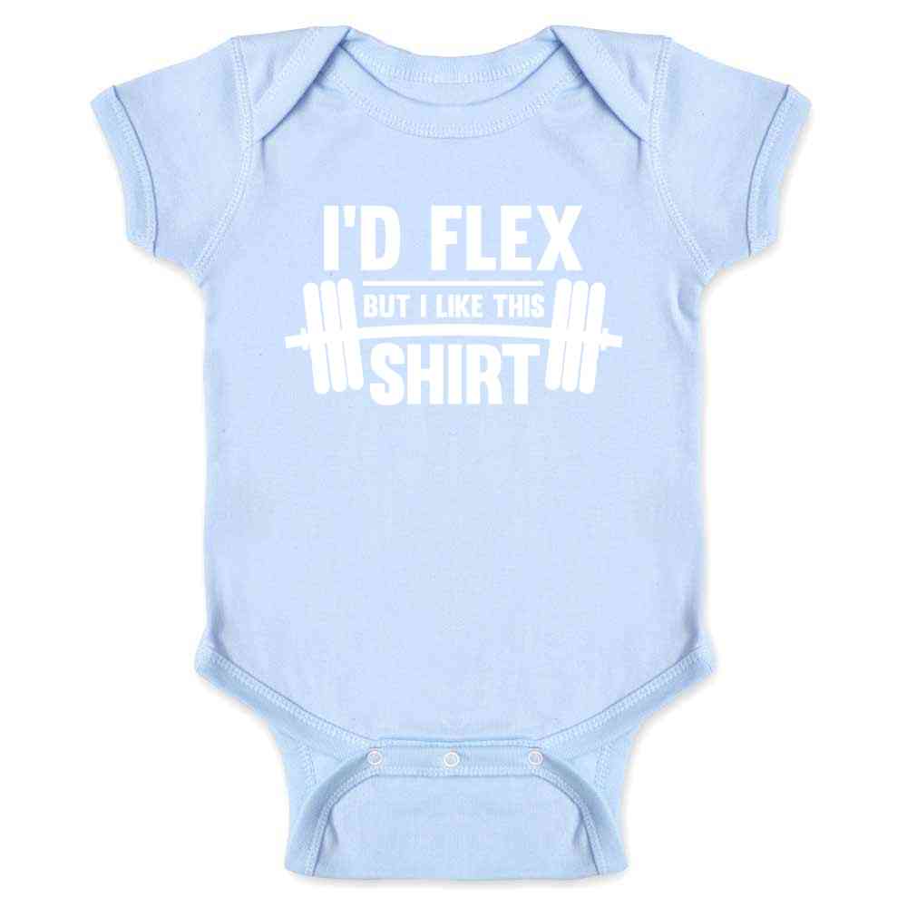Id Flex But I Like This Shirt Funny Quote Baby Bodysuit – Pop