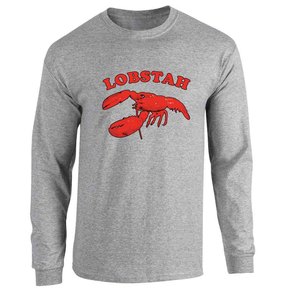 Lobstah Maine Lobster New England Boston Funny Long Sleeve