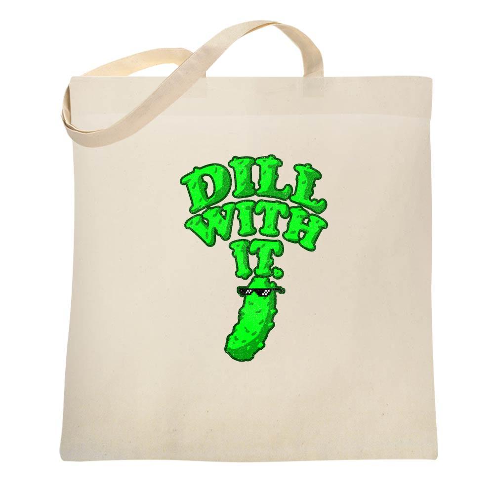 Dill With It Pickle Funny Tote Bag