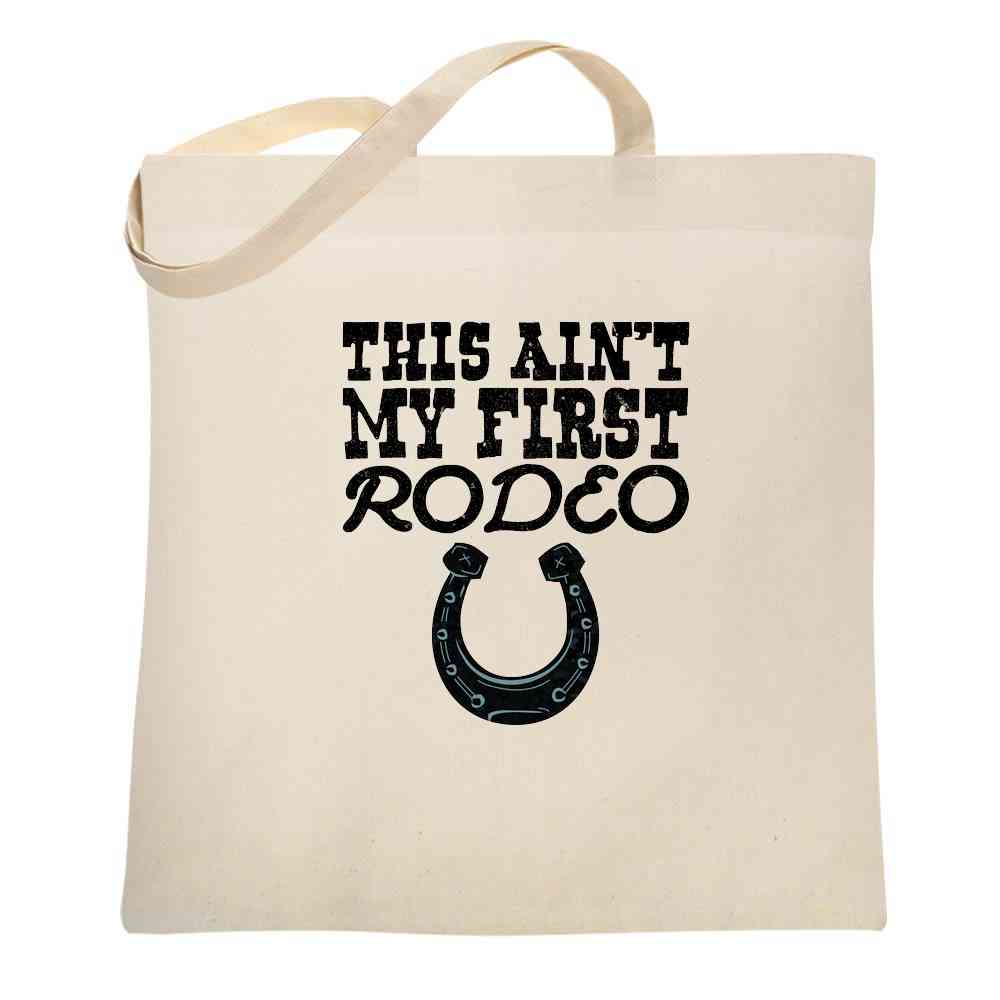 This Aint My First Rodeo Cute Retro Cowboy Cowgirl Country Western Tote Bag
