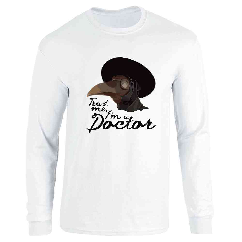 Trust Me Im A Doctor Plague Doctor Funny Creepy Long Sleeve