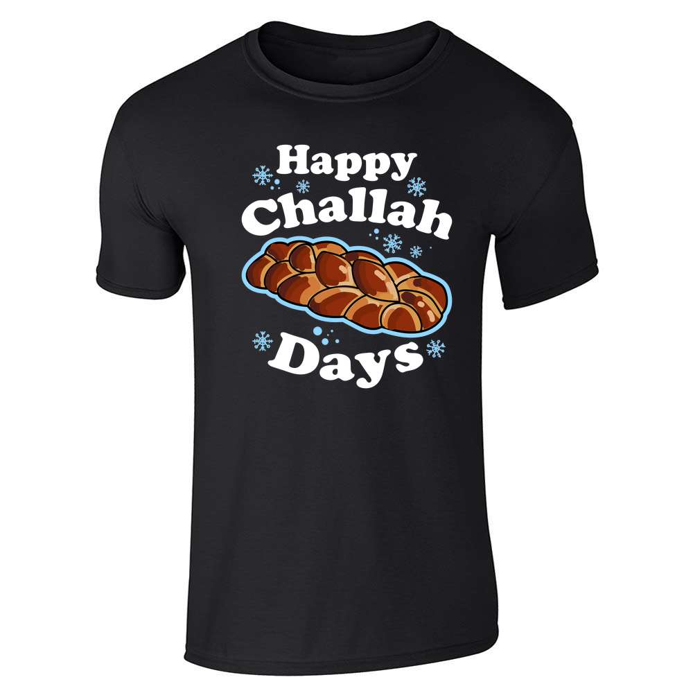 Happy Challah Days Funny Hanukkah  Unisex Tee