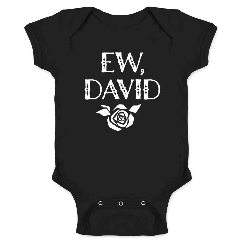 Ew David Rose Alexis Funny Cute Graphic Baby Bodysuit
