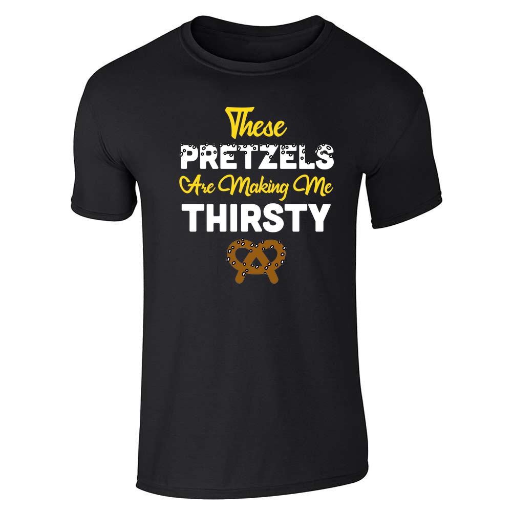 These Pretzels Are Making Me Thirsty Funny 90s Unisex Tee