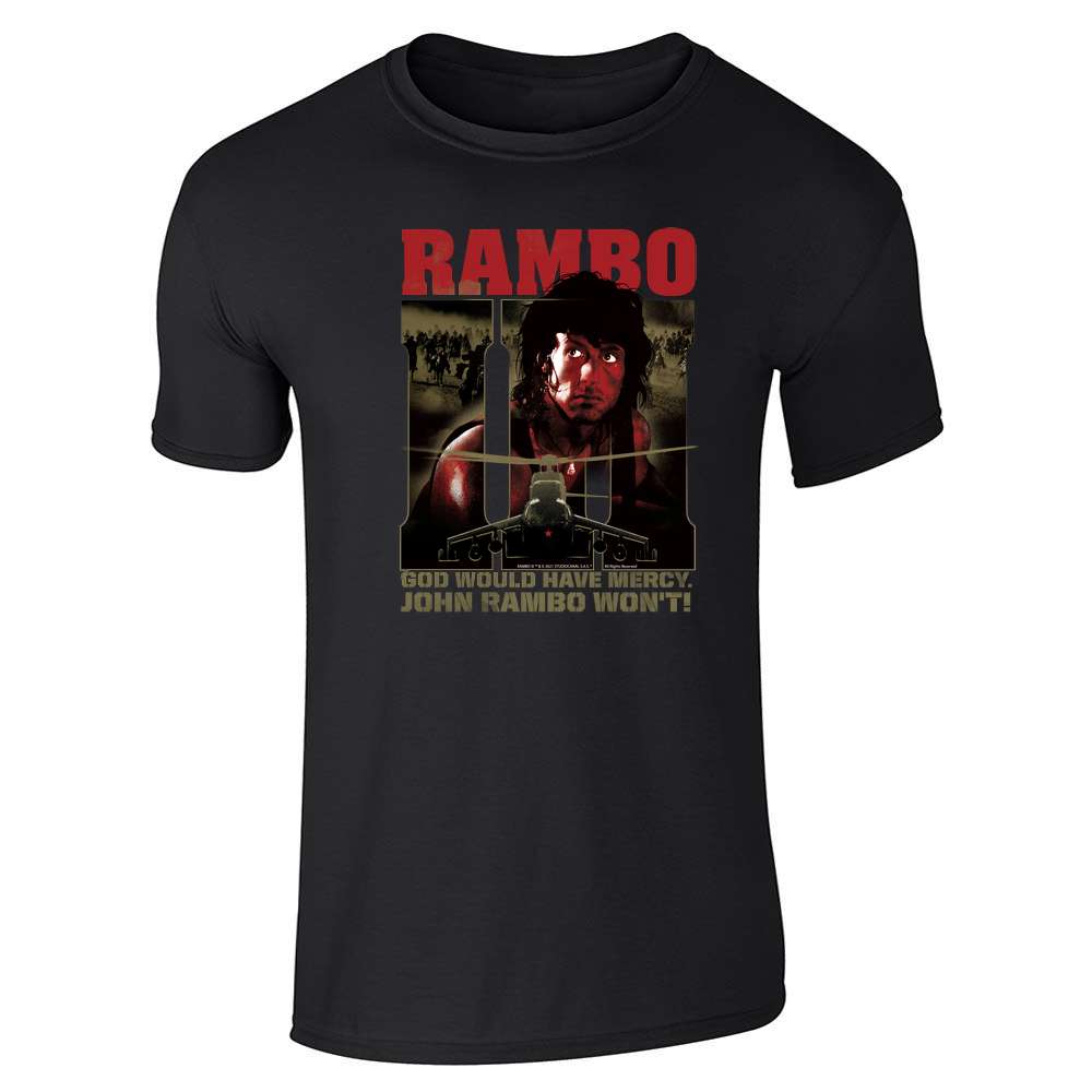 Rambo III God Would Have Mercy John Rambo Won&apos;t Unisex Tee