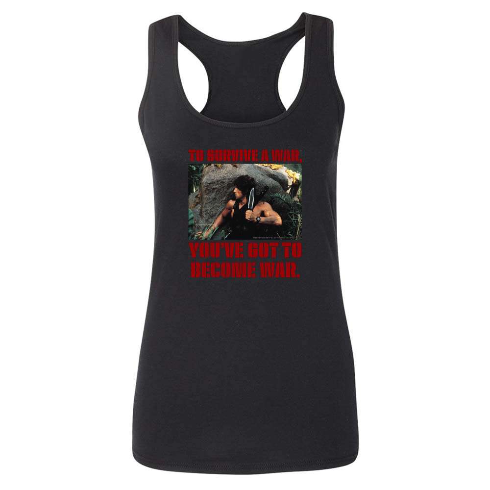 Rambo To Survive A War Youve Got To Become War Womens Tee & Tank