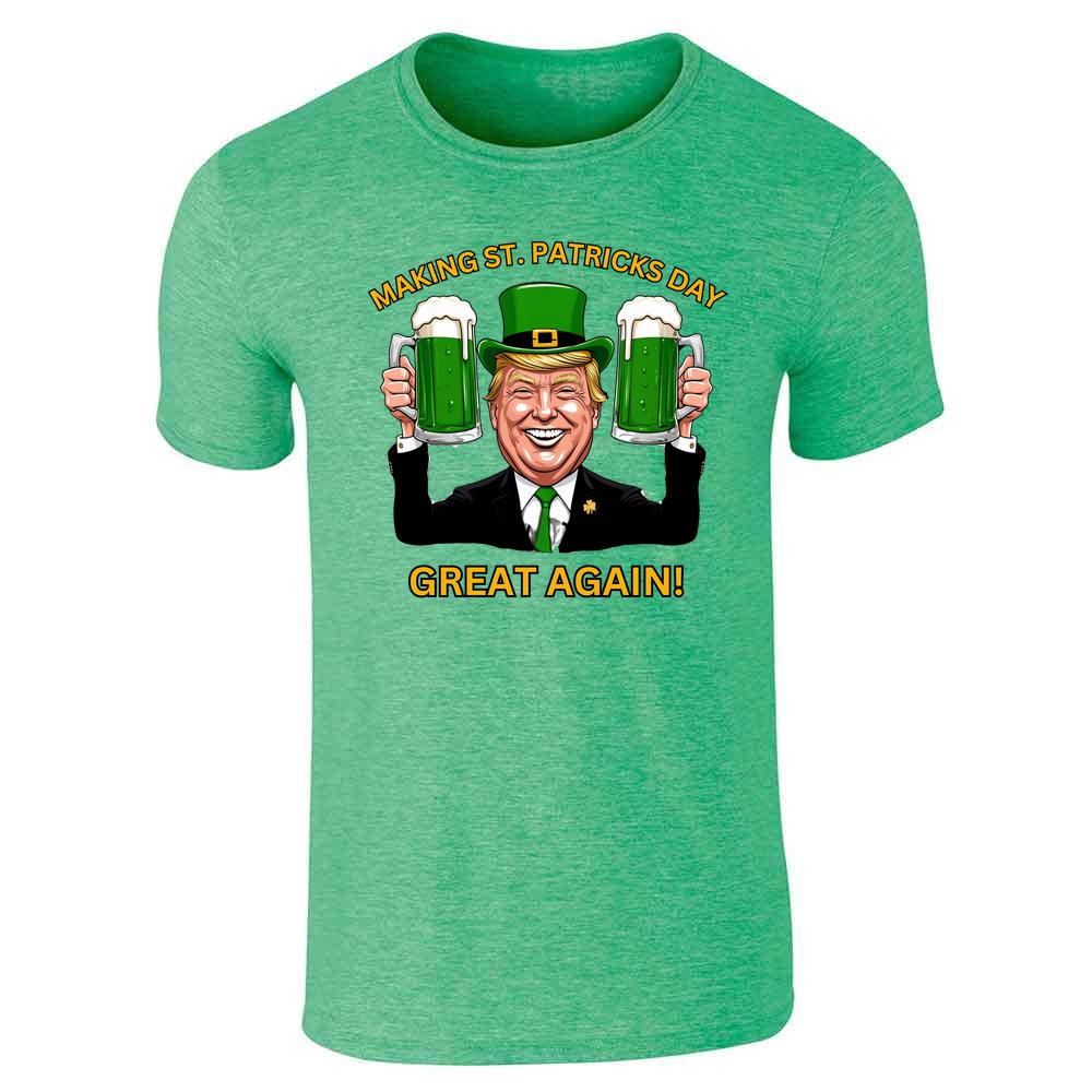 Donald Trump St Patricks Day Making Great Again Unisex Tee