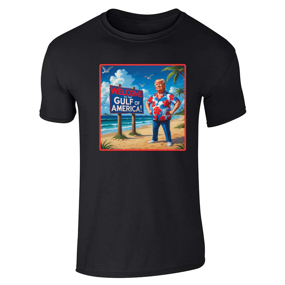 Donald Trump Welcome To The Gulf Of America Unisex Tee