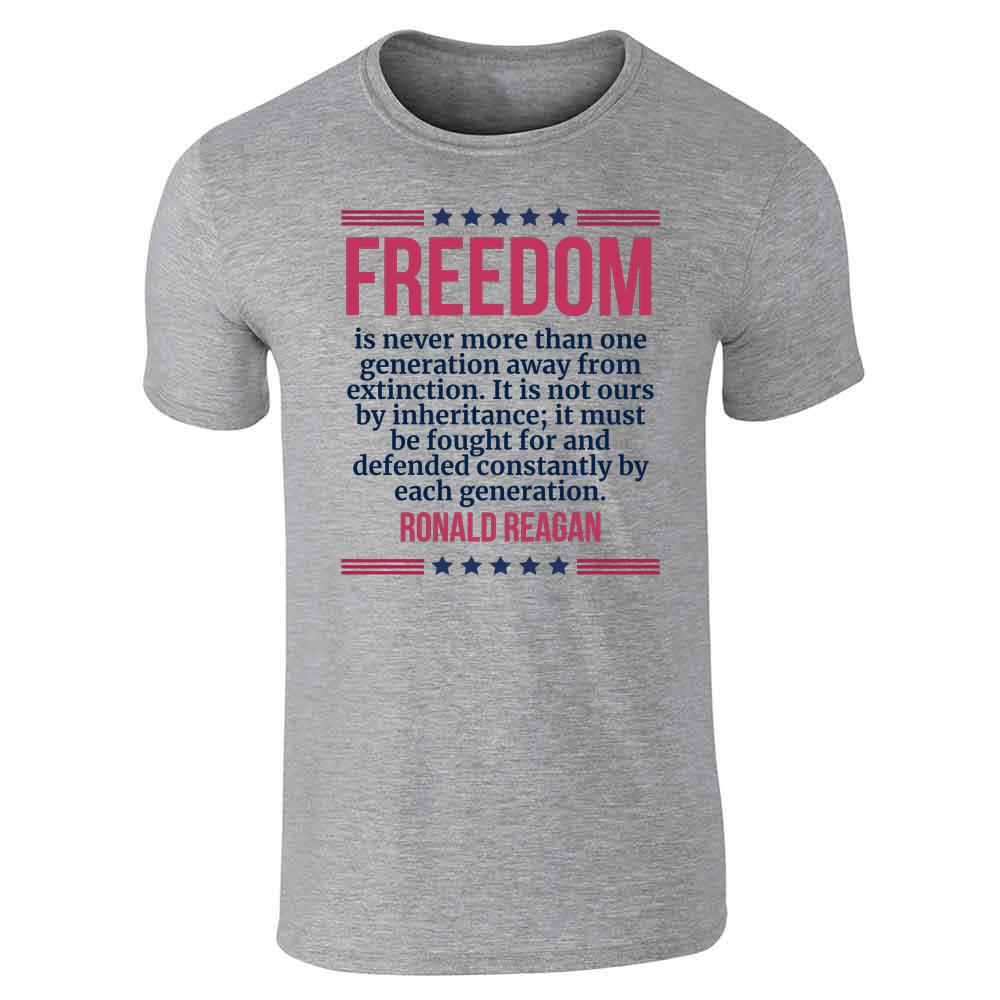 Freedom Ronald Reagan Quote American Pride  Unisex Tee