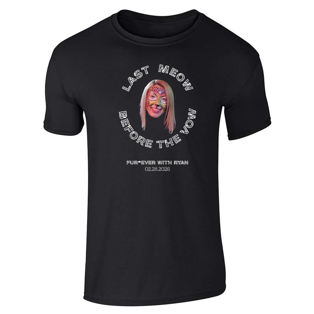 CUSTOM Last Meow GUY Unisex Tee