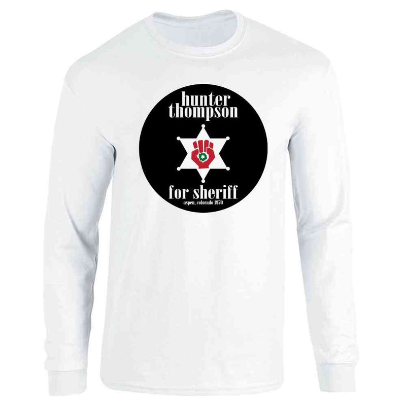 Hunter S Thompson For Sheriff Books Funny Vintage Long Sleeve