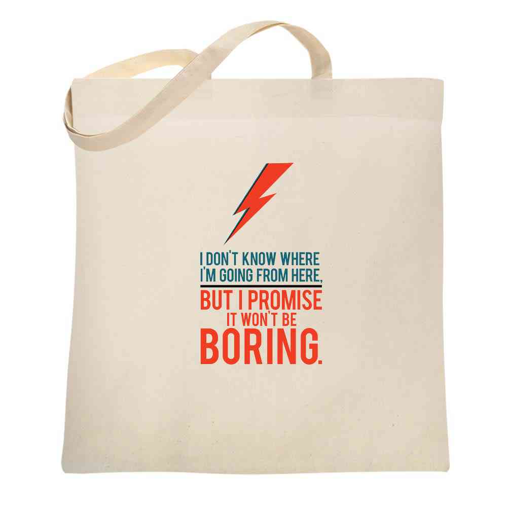 It Wont Be Boring Quote Motivational Music  Tote Bag
