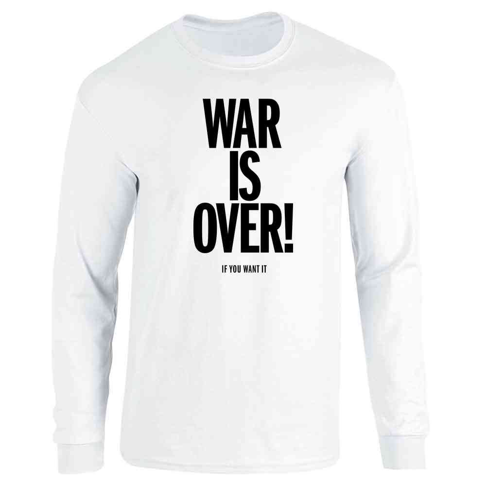 War Is Over If You Want It Long Sleeve