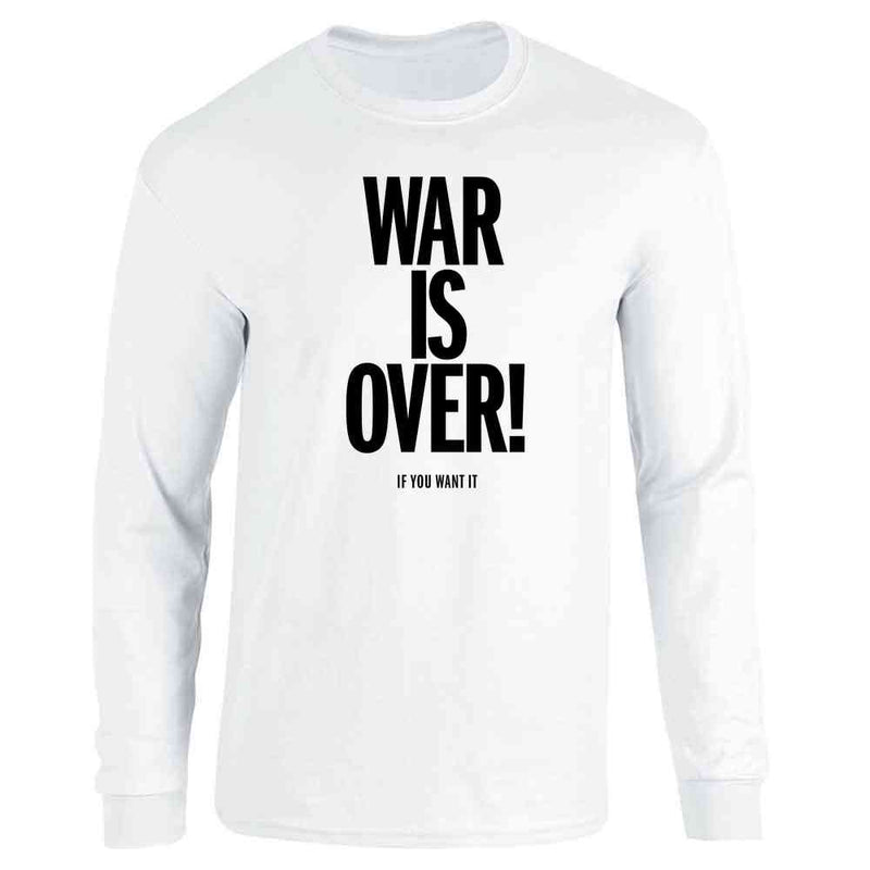 War Is Over If You Want It Long Sleeve