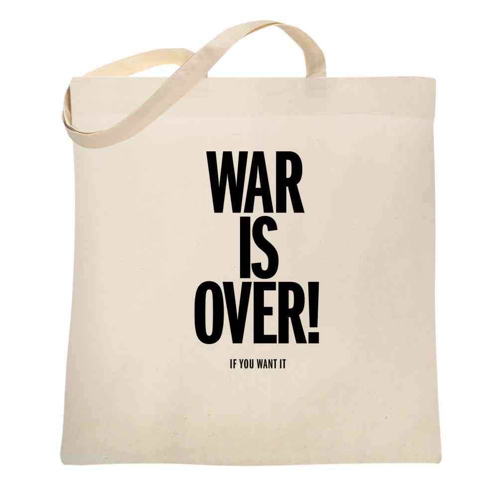 War Is Over If You Want It Tote Bag