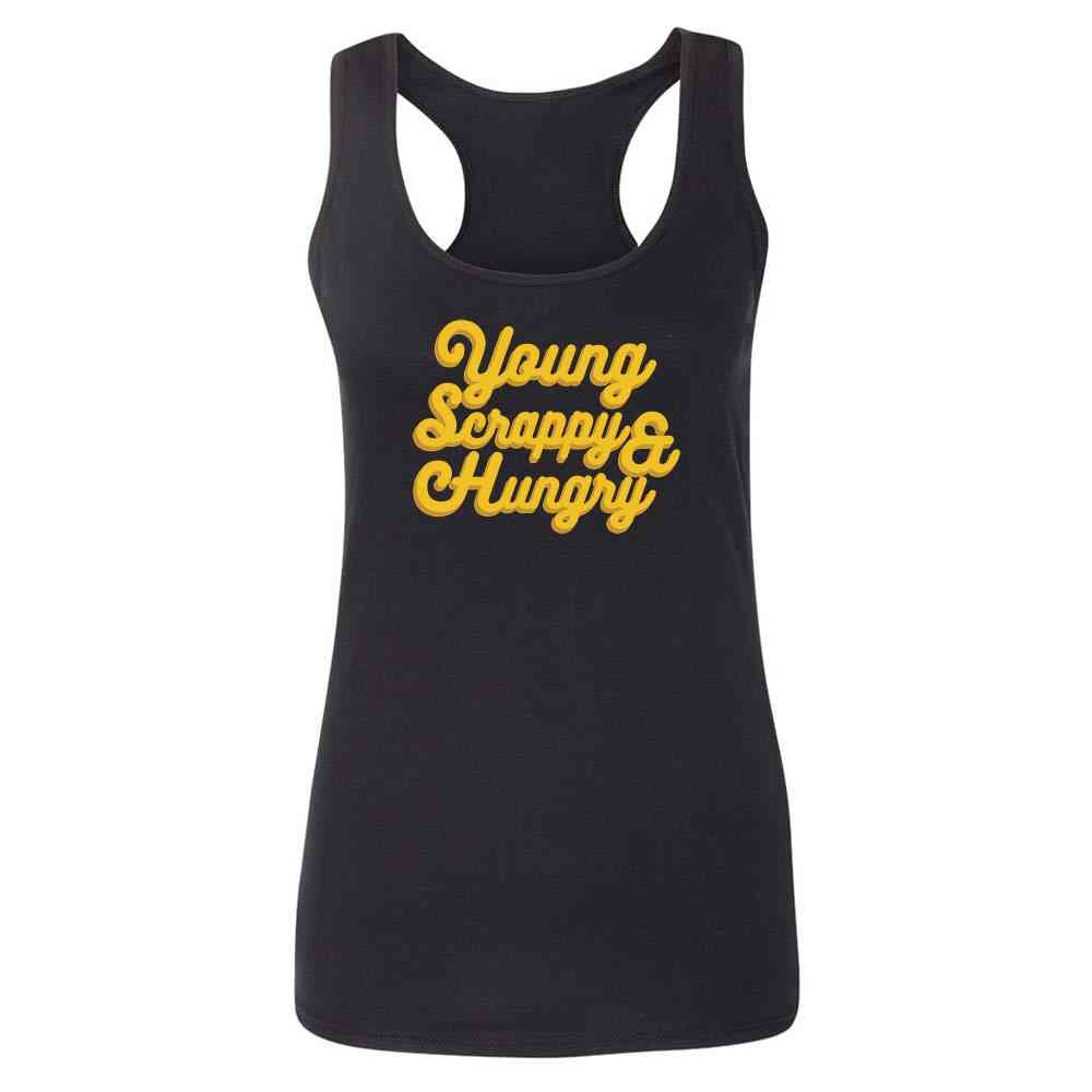Young Scrappy &amp; Hungry Quote Womens Tee & Tank