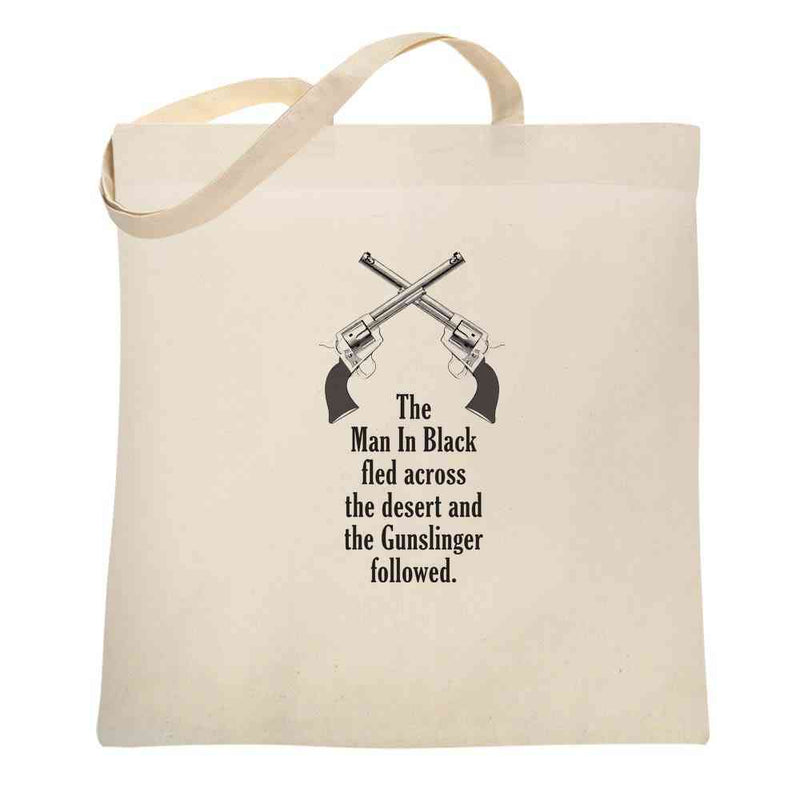 Man In Black Fled Across Desert And the Gunslinger Followed Tote Bag