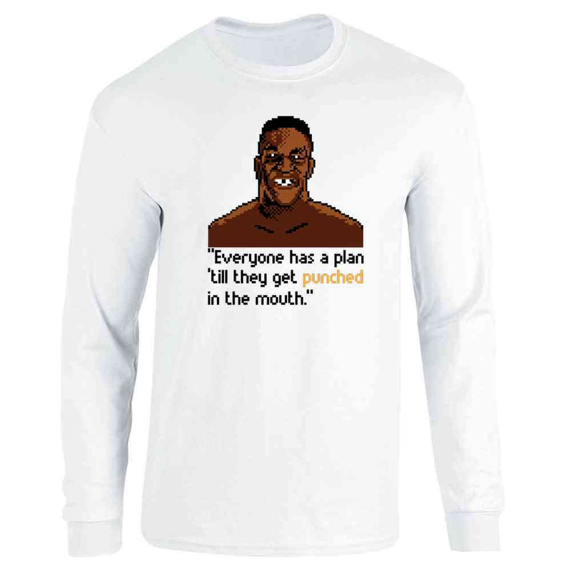Iron Mike Everybody Has A Plan 8 Bit Quote Long Sleeve