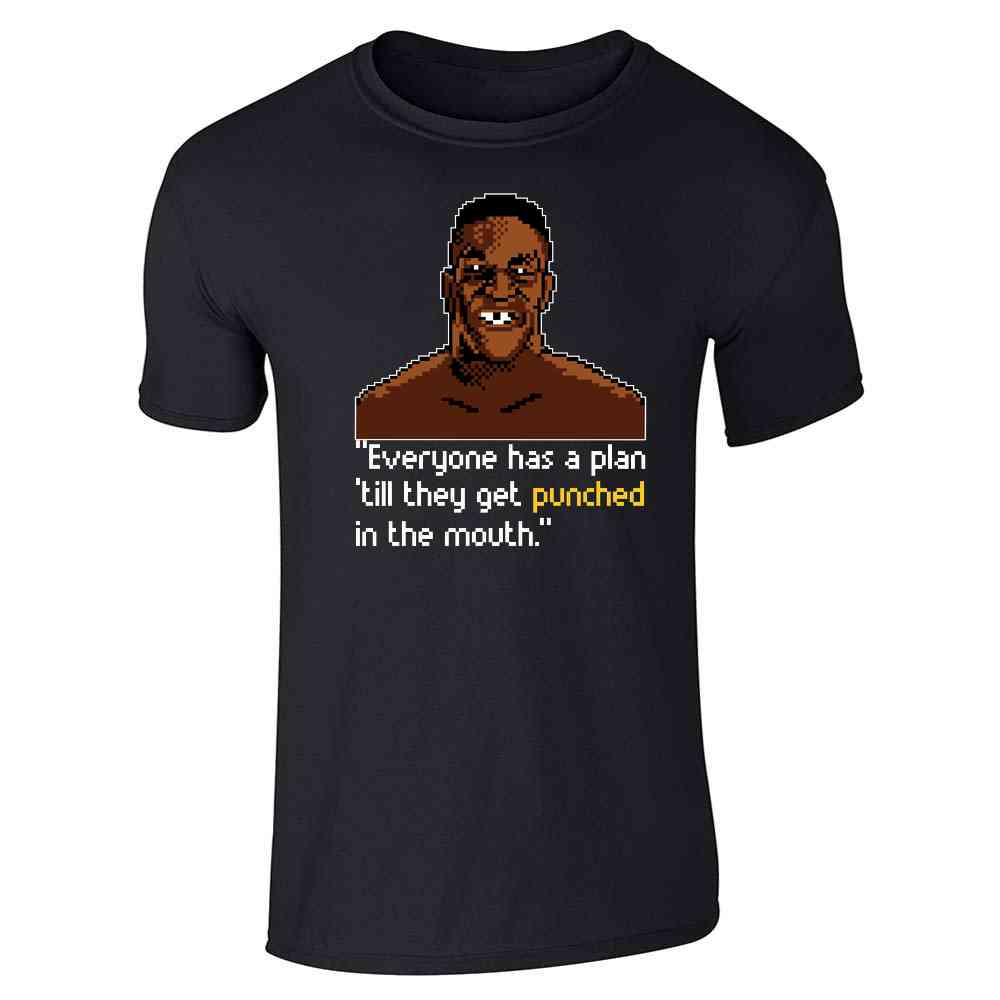 Iron Mike Everybody Has A Plan 8 Bit Quote Unisex Tee