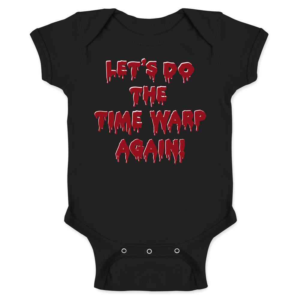 Lets Do the Time Warp Again! Halloween Goth Gothic Baby Bodysuit