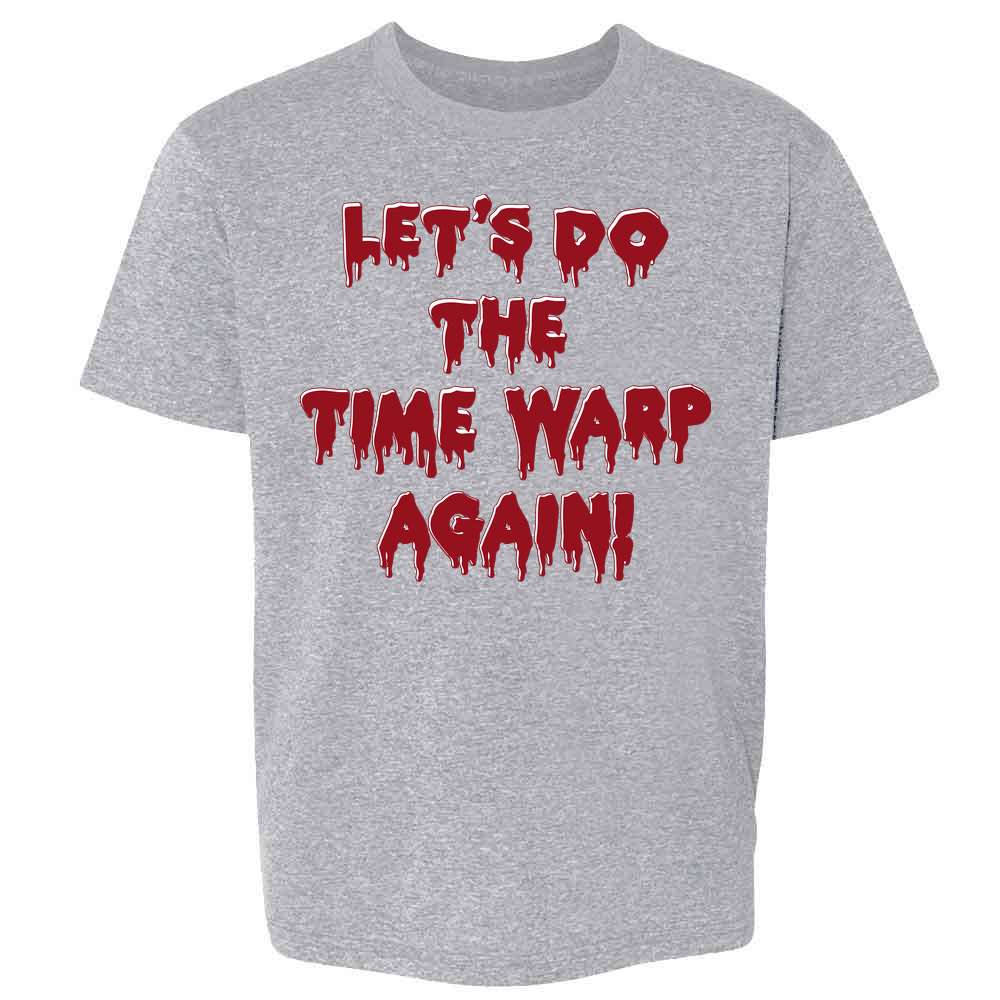 Lets Do the Time Warp Again! Halloween Goth Gothic Kids & Youth Tee