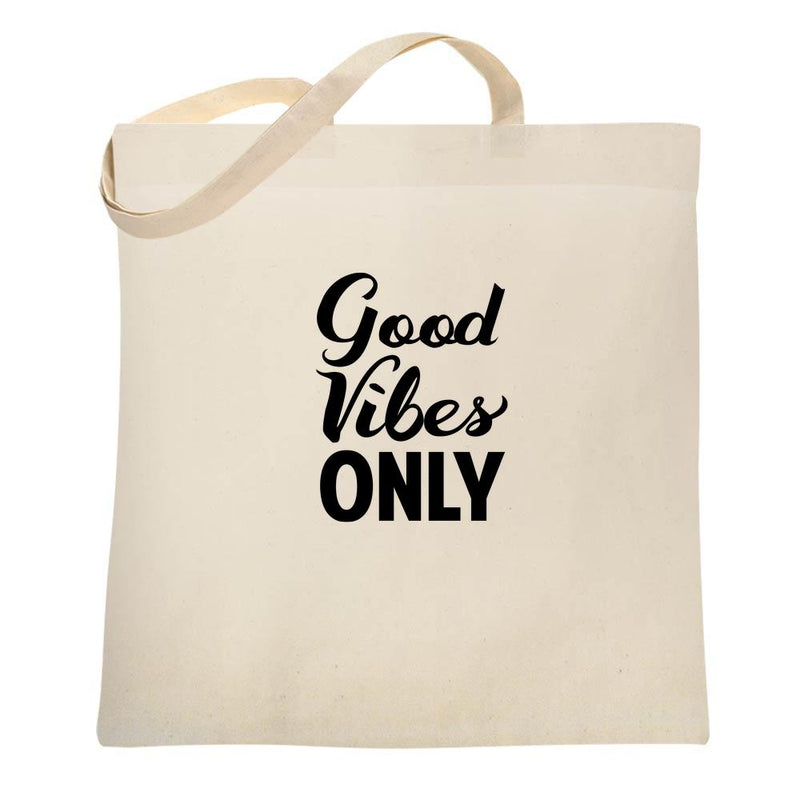 Good Vibes Inspirational Motivational Message Tote Bag