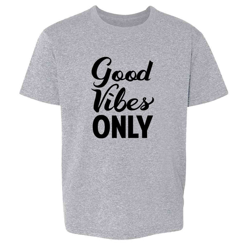 Good Vibes Inspirational Motivational Message Kids & Youth Tee