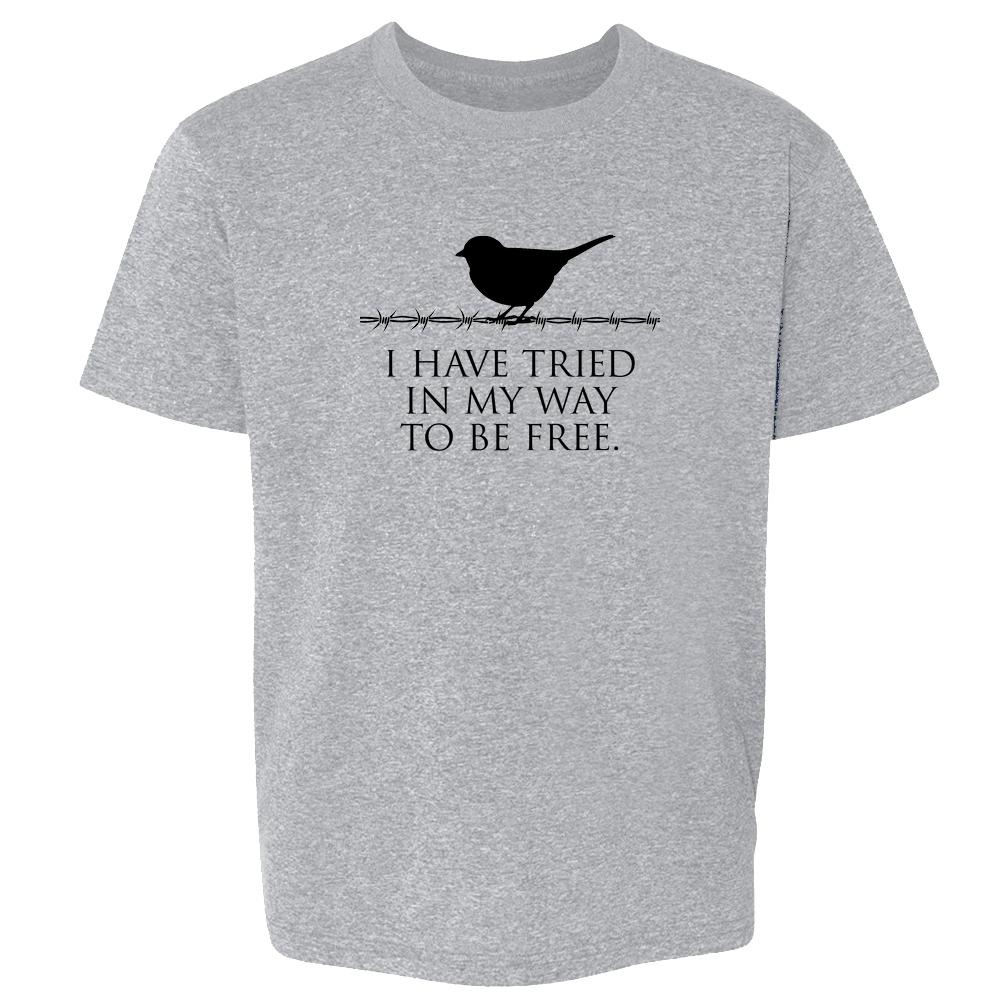 I Have Tried In My Way To Be Free  Kids & Youth Tee