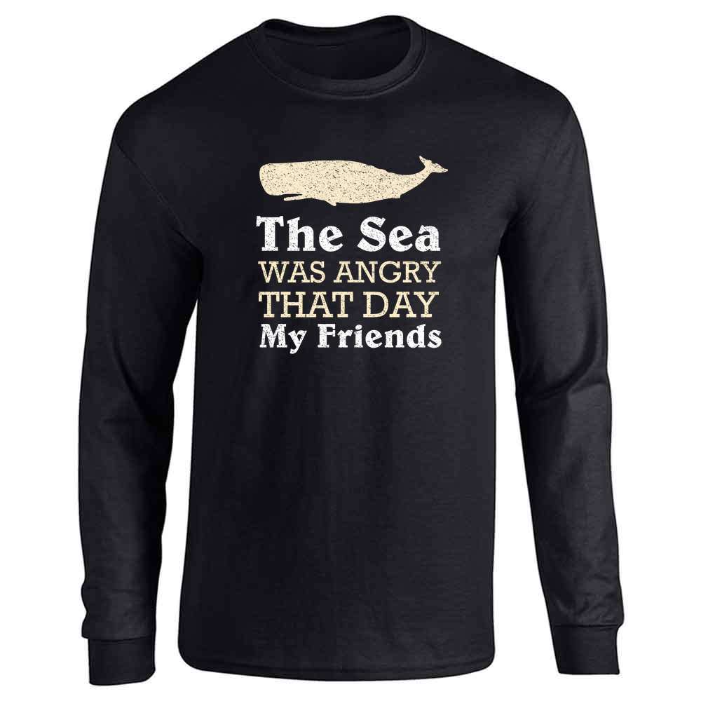 The Sea Was Angry That Day My Friends All Seasons Long Sleeve