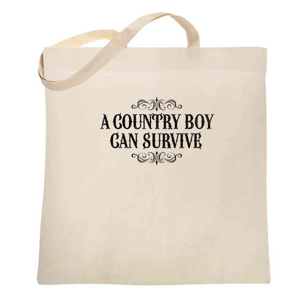 A Country Boy Can Survive Quote Tote Bag
