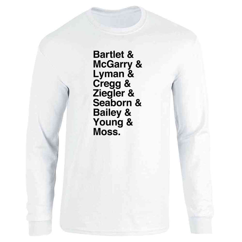 President Bartlet &amp; Staff List of Names Long Sleeve