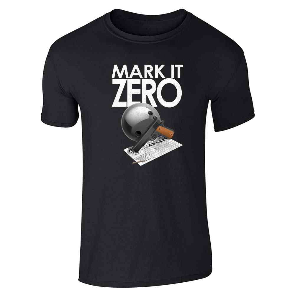 Mark It Zero Movie Quote Bowling Walter Sobchak Unisex Tee