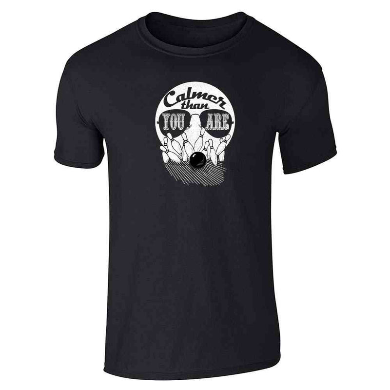Calmer Than You Are Funny Quote Cult  Unisex Tee