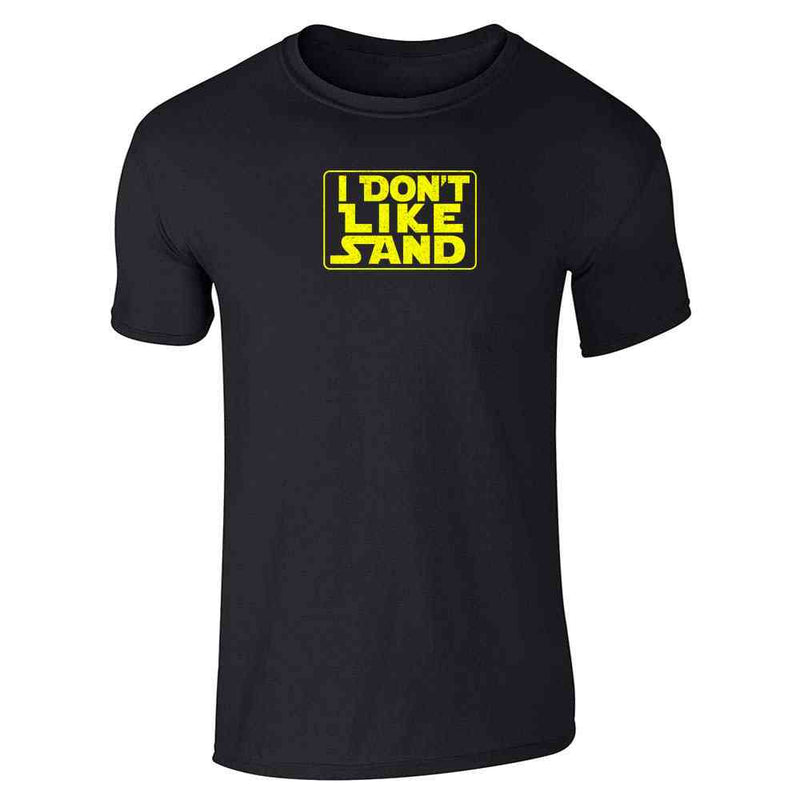 I Dont Like Sand Funny Meme Unisex Tee