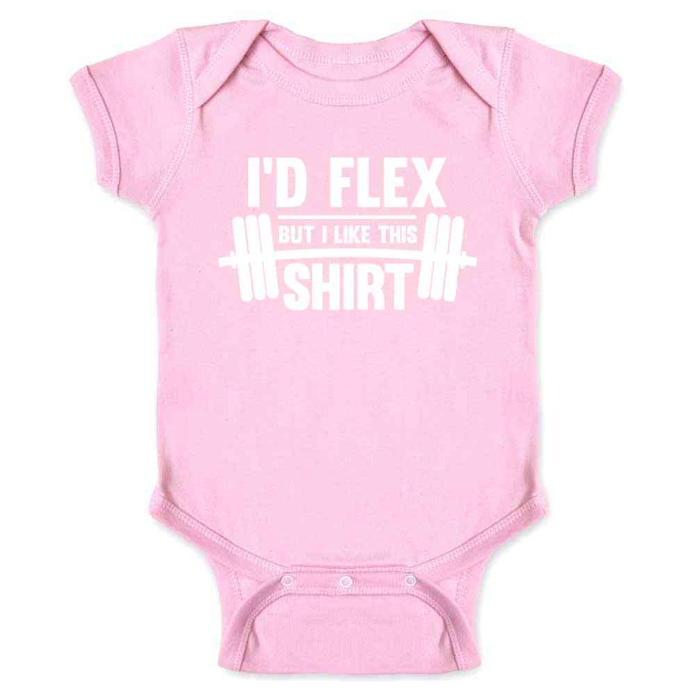 Id Flex But I Like This Shirt Funny Quote Baby Bodysuit – Pop Threads