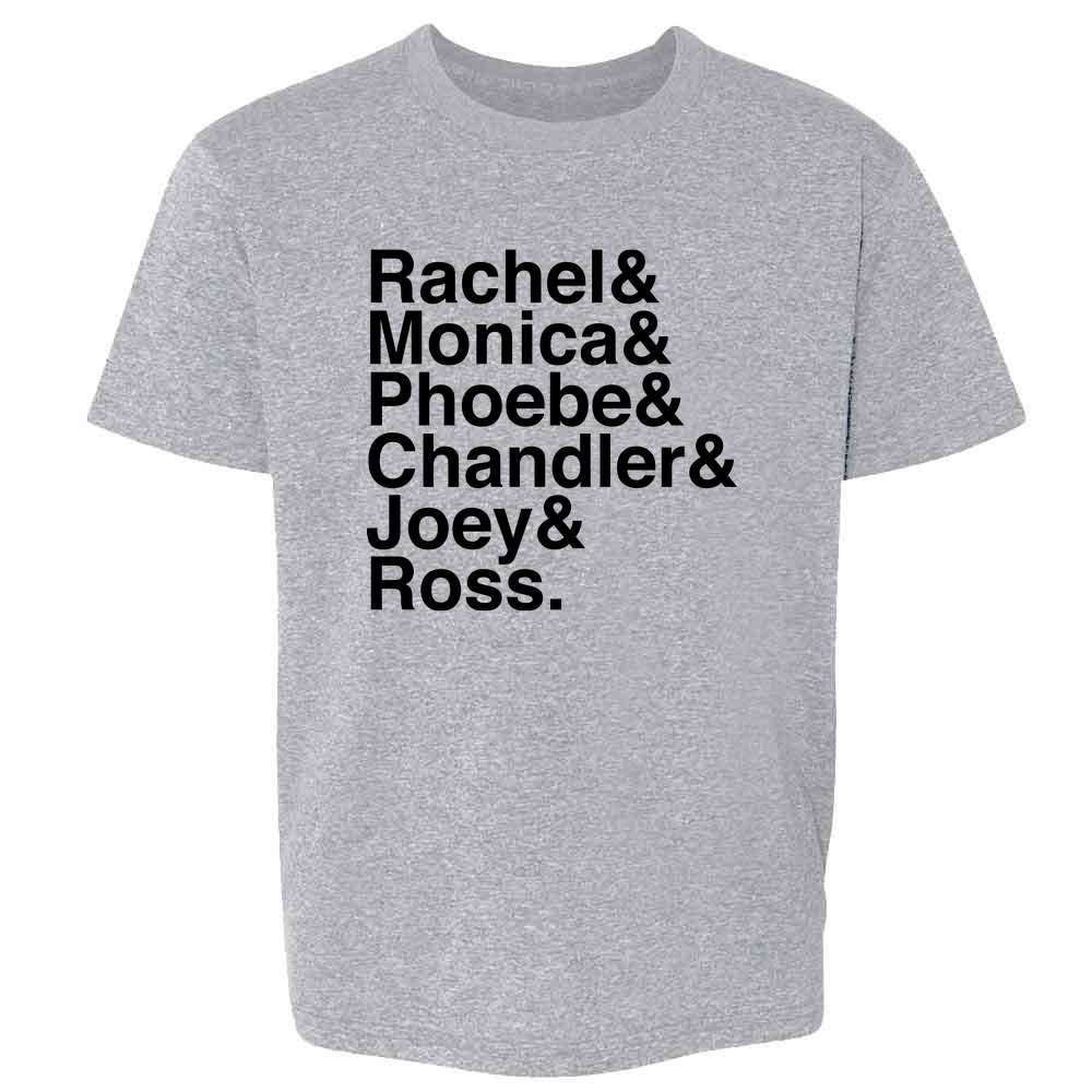 Rachel &amp; Monica &amp; Phoebe &amp; Chandler &amp; Joey &amp; Ross Kids & Youth Tee