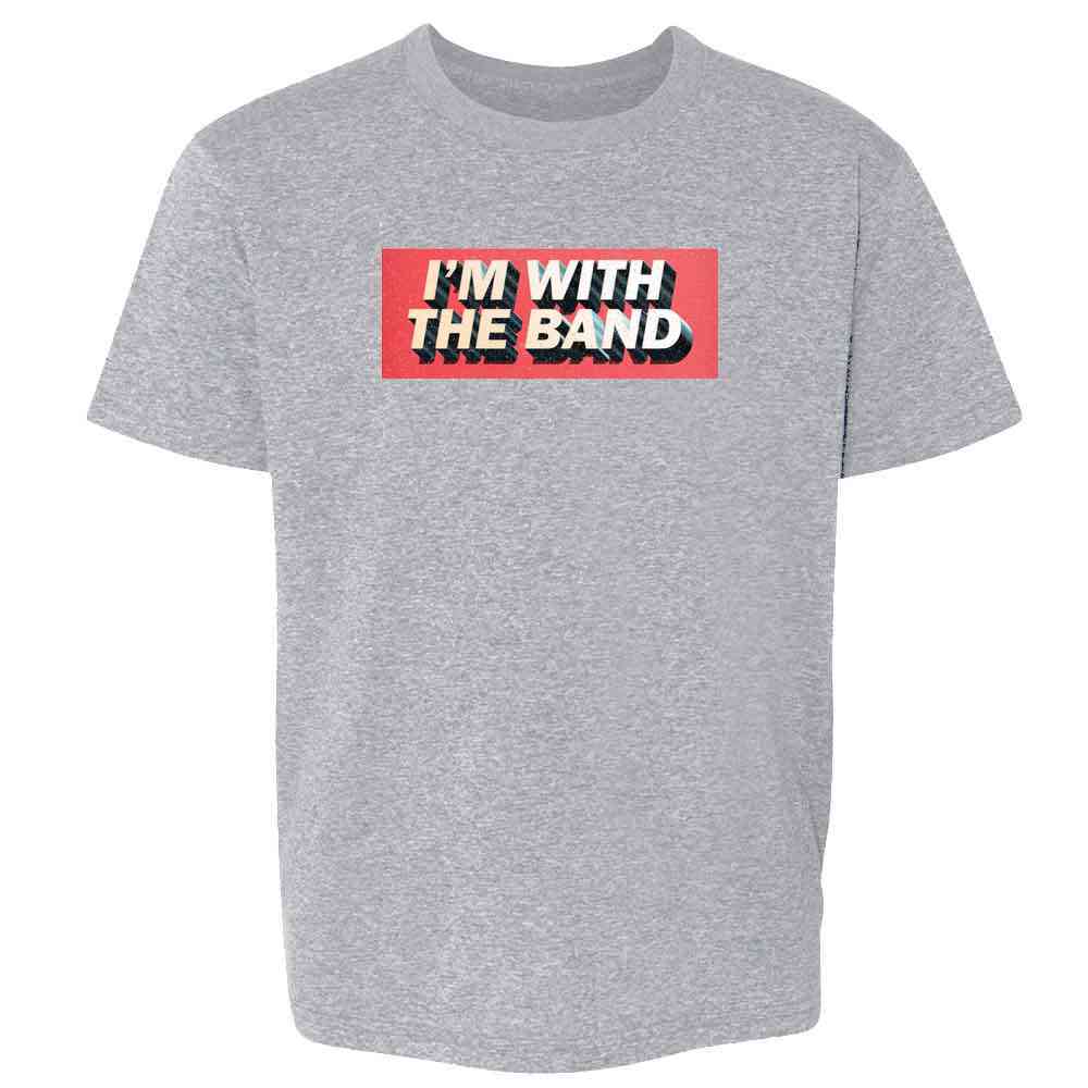 Im With The Band Funny Tour Music Kids & Youth Tee