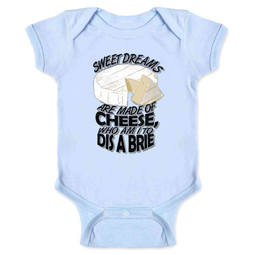 Sweet Dreams Are Made Of Cheese... Baby Bodysuit