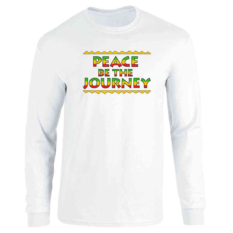 Peace Be The Journey Jamaican Quote Long Sleeve