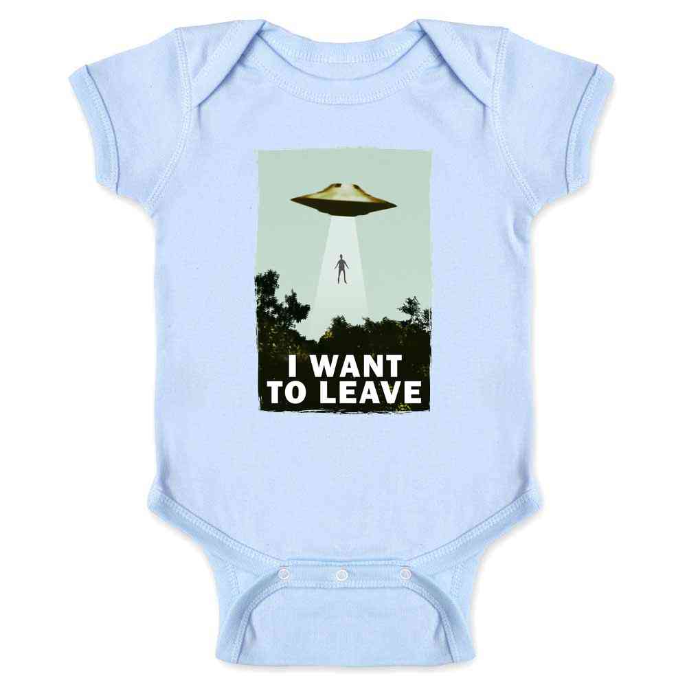 I Want To Leave UFO Abduction Funny Baby Bodysuit