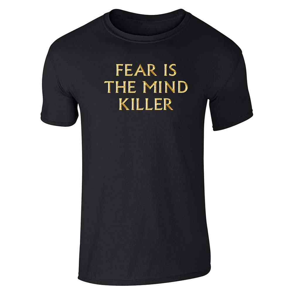 Fear Is The Mind Killer Unisex Tee