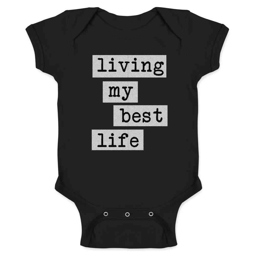 Living My Best Life Baby Bodysuit