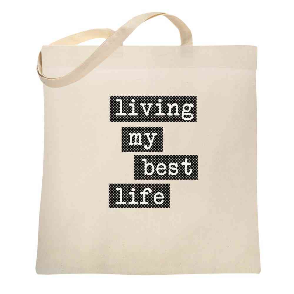 Living My Best Life Tote Bag