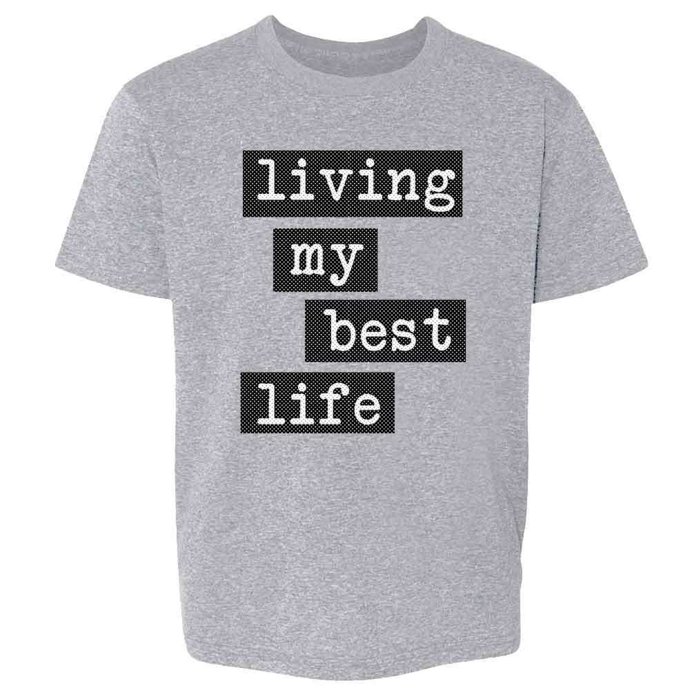 Living My Best Life Kids & Youth Tee