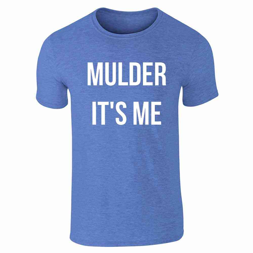 Mulder Its Me SciFi Aliens Paranormal Unisex Tee