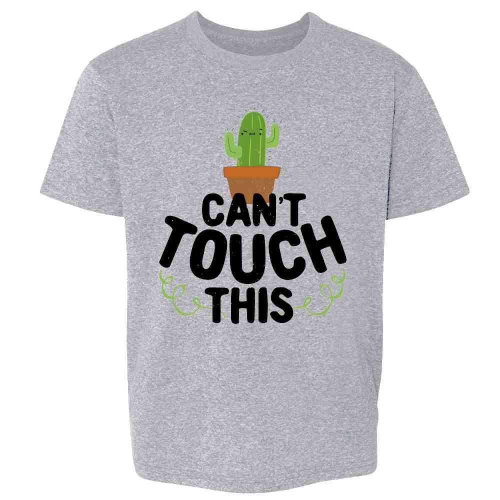 Cant Touch This Cactus Funny Cute Succulents Kids & Youth Tee