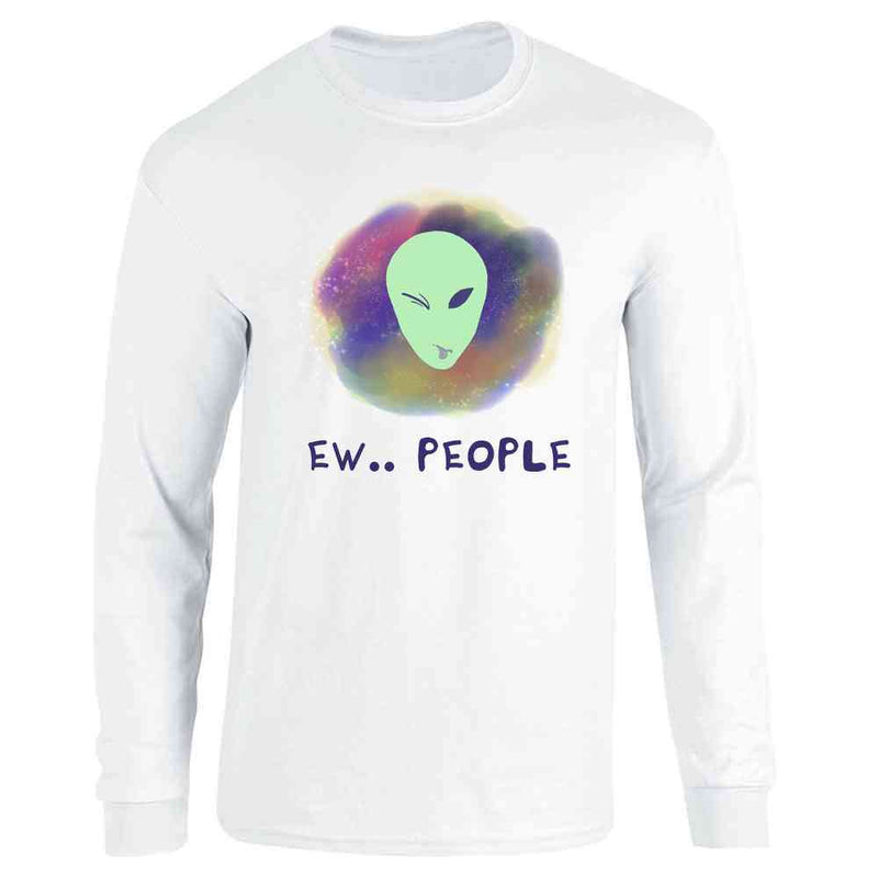 Ew People Alien Funny Graphic Aesthetic  Long Sleeve