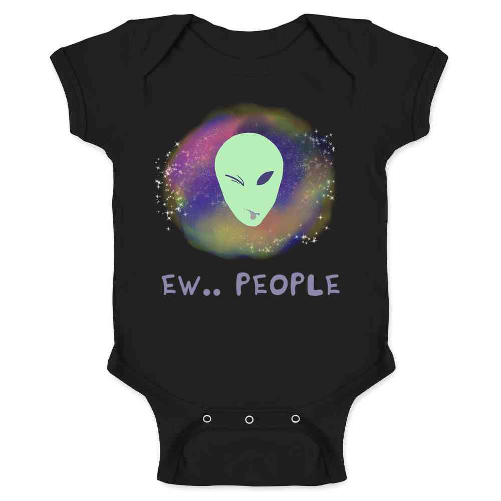 Ew People Alien Funny Graphic Aesthetic  Baby Bodysuit