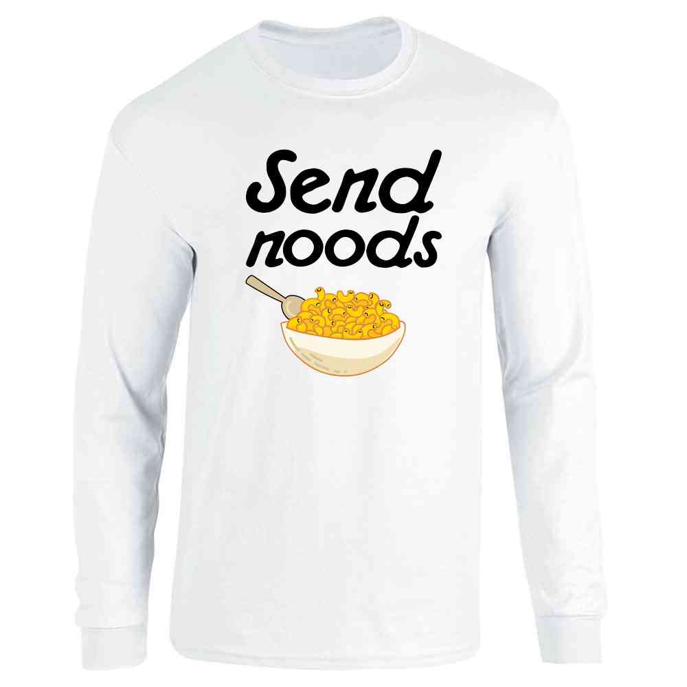 Send Noods Food Pun Noodles Pun Long Sleeve