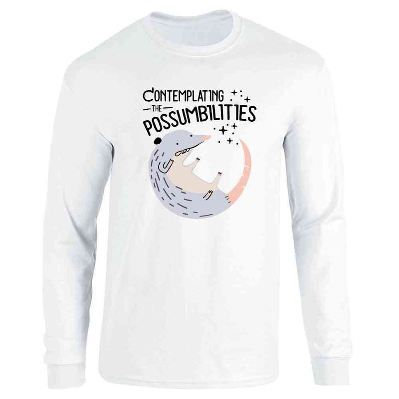 Contemplating the Possum-bilities Funny Animal Pun Long Sleeve